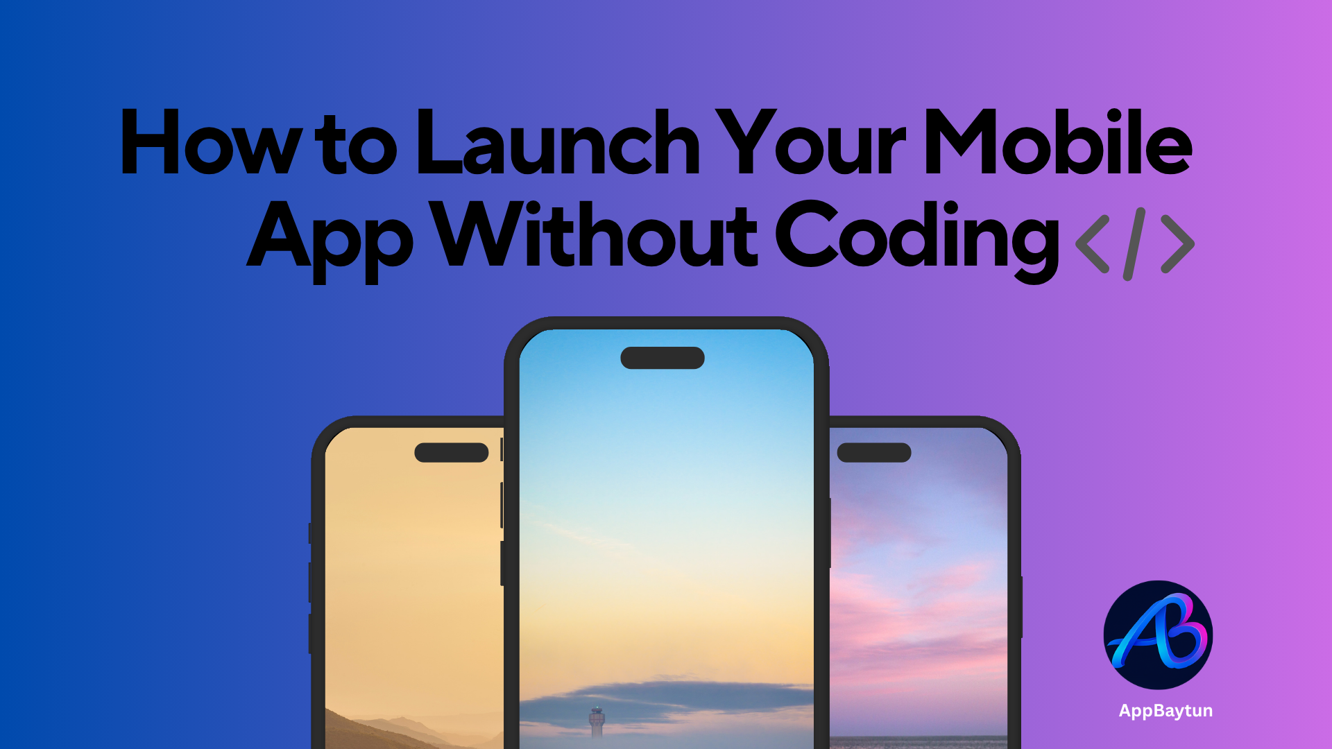How to Launch Your Mobile App Without Coding