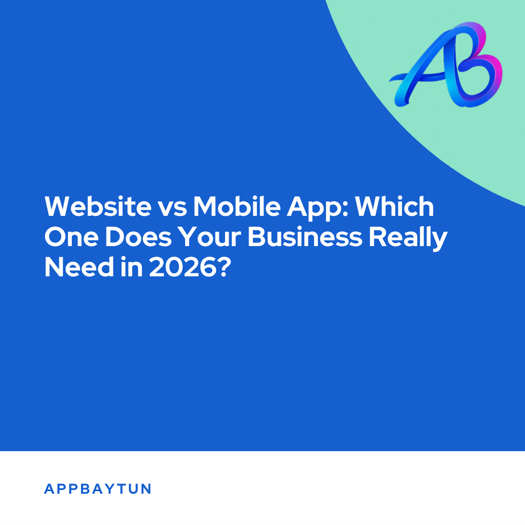 Website vs Mobile App: Which One Does Your Business Really Need in 2026?